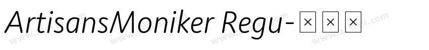 ArtisansMoniker Regu字体转换